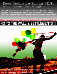 Action Friday: Celebrate Five Years of Anti-Wall protest in Bil’in.
